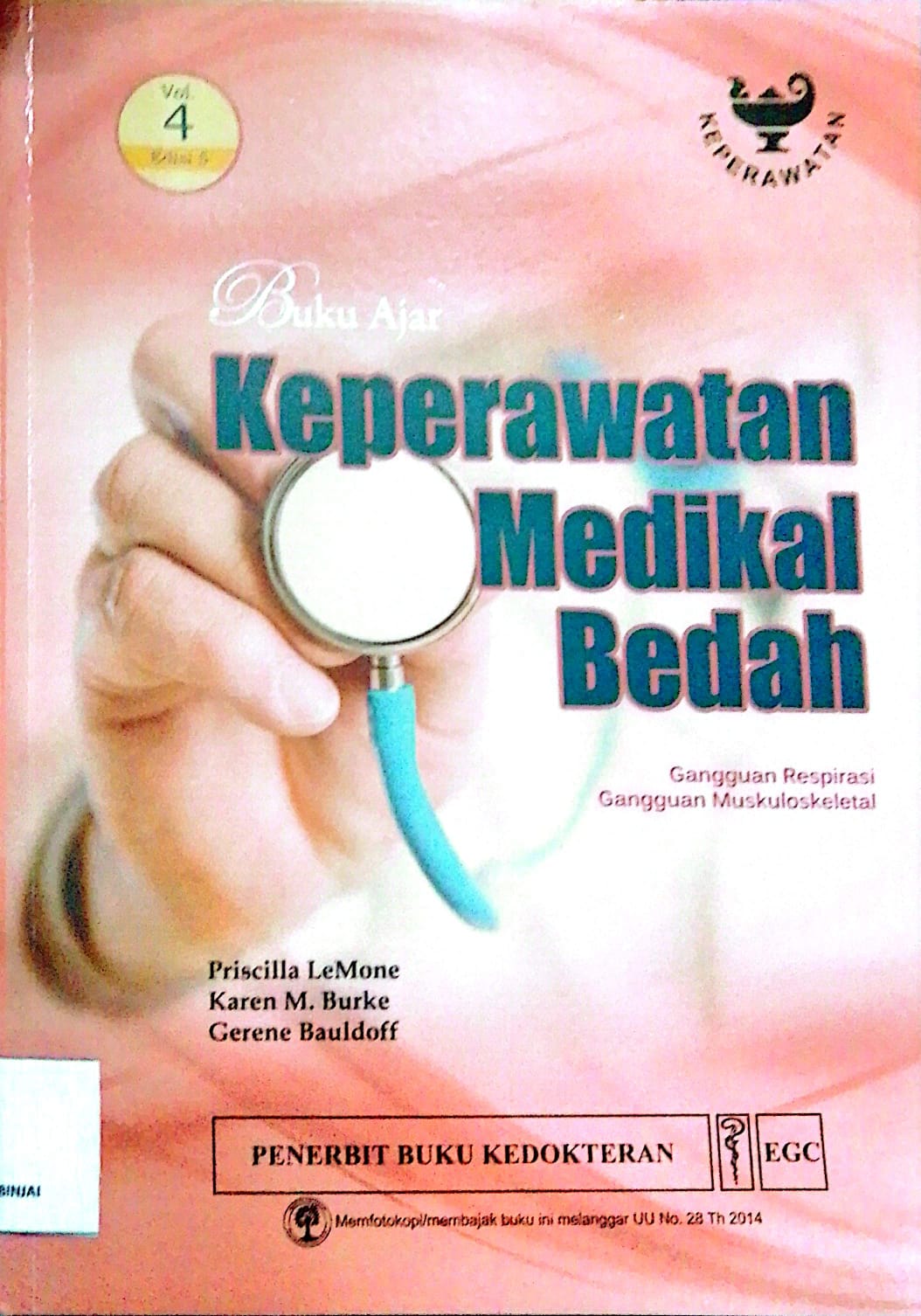 Buku Ajar Keperawatan Medikal Bedah (gangguan respirasi gangguan )muskuloskeletal)