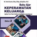 Buku Ajar Keperawatan Keluarga : Aplikasi Teori Pada Prakktik Asuhan Keperawatan Keluarga