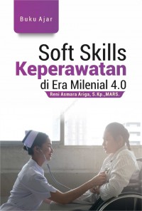 Image of Soft Skills Keperawatan  di Era Milenial 4.0